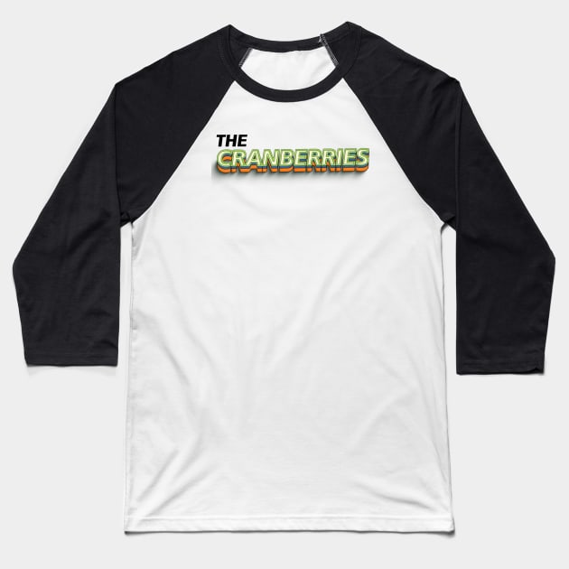 Do u have let it linger? The Cranberries Baseball T-Shirt by venusblack